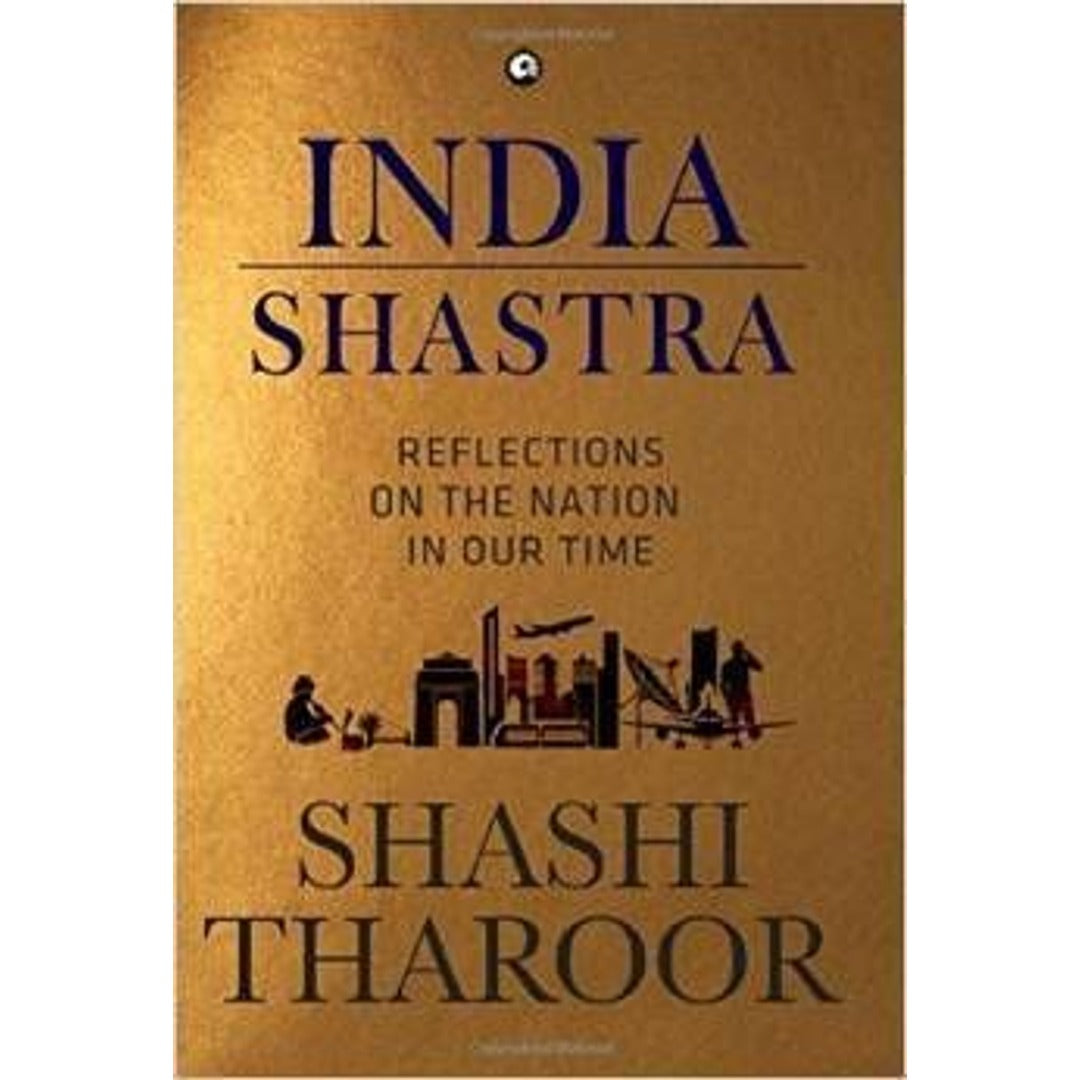 India Shastra: Reflections on the Nation in Our Time