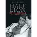 Half Lion: How P.V. Narasimha Rao Transformed India