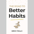 The Road to Better Habits, Updated and Expanded EnglishBookHouse