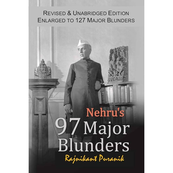 Nehru's 97 Major Blunders
