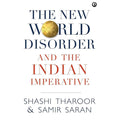 THE NEW WORLD DISORDER AND THE INDIAN IMPERATIVE