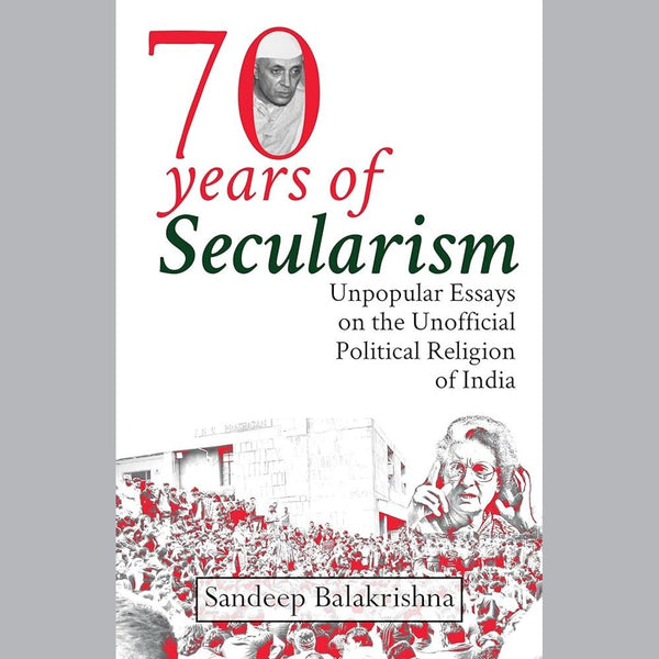 Seventy Years of Secularism