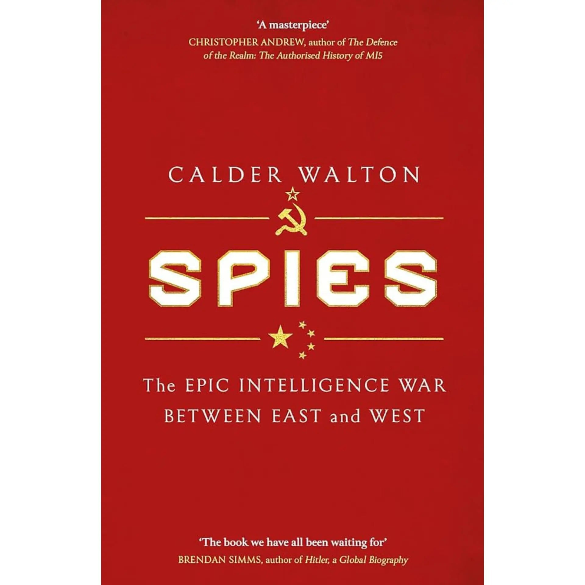Spies: The Epic Intelligence War Between East and West EnglishBookHouse