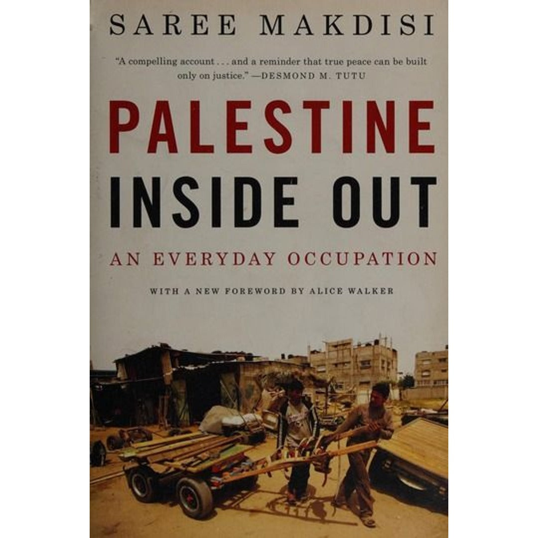 Palestine Inside Out: An Everyday Occupation