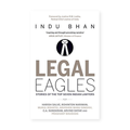 Legal Eagles: Stories of the Top Seven Indian Lawyers book cover