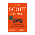 The Scout Mindset by Julia Galef