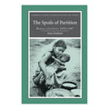 The Spoils of Partition by Joya Chatterji book cover