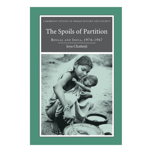 The Spoils of Partition by Joya Chatterji book cover