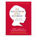The Whole-Brain Child Workbook book cover